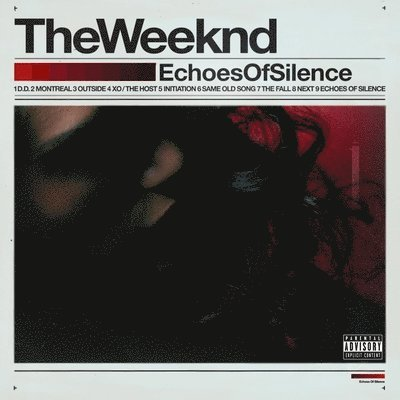 The Weeknd - Echoes of Silence (Limited 10th Anniversary)