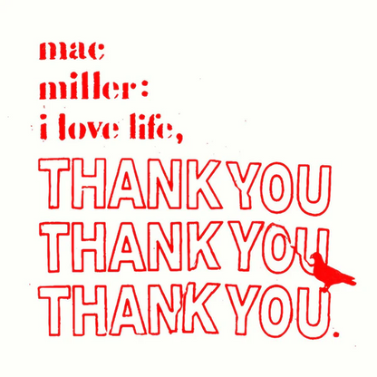 Mac Miller - I LOVE LIFE, THANK YOU (Red & White Splatter Vinyl) Limited